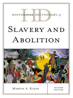 cover image of Historical Dictionary of Slavery and Abolition